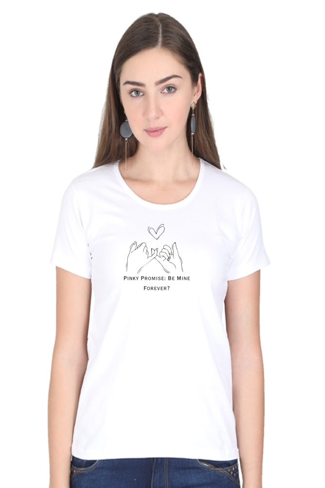 Pinky Promise: Forever- Cotton classic roundneck women -Light