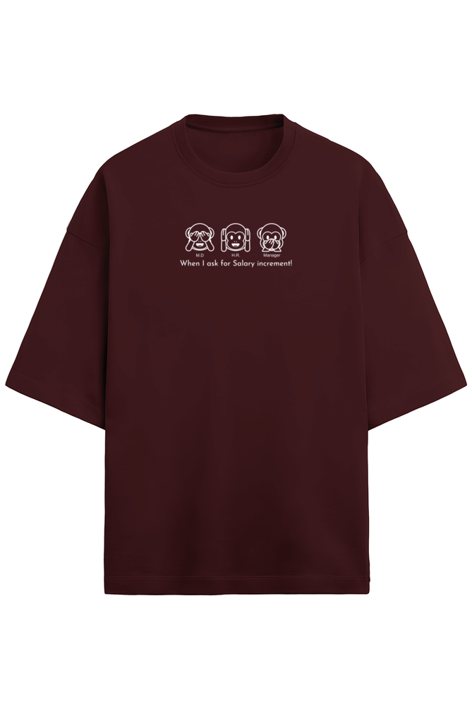 When I Ask for Salary Increment!-Terry Cotton Oversized Unisex- Dark
