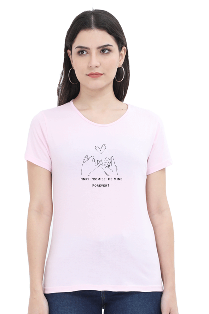 Pinky Promise: Forever- Cotton classic roundneck women -Light