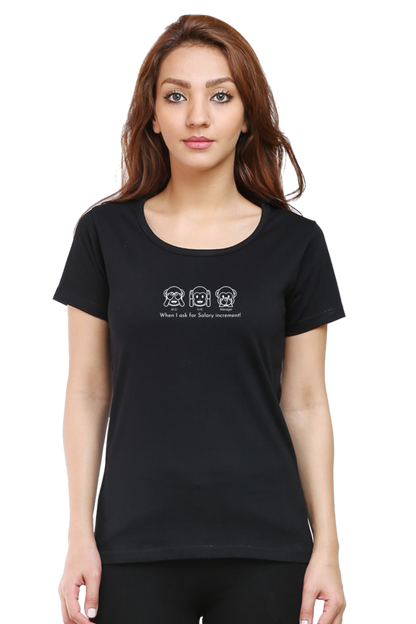 When I Ask for Salary Increment!-Cotton classic roundneck women- Dark