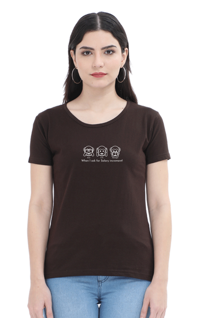 When I Ask for Salary Increment!-Cotton classic roundneck women- Dark