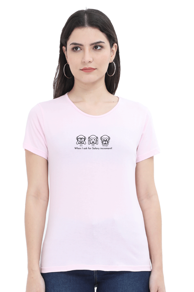 When I Ask for Salary Increment!-Cotton classic roundneck women- Light