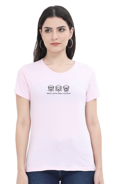 When I Ask for Salary Increment!-Cotton classic roundneck women- Light