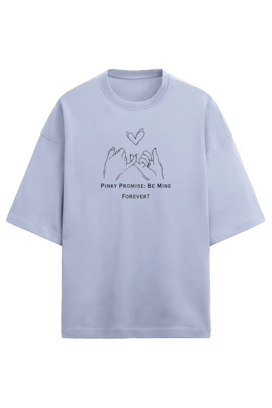 Pinky Promise: Forever- Terry cotton oversized unisex- Light