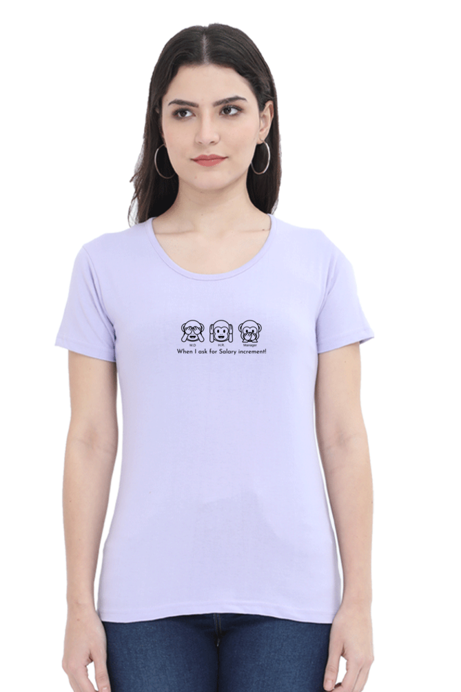 When I Ask for Salary Increment!-Cotton classic roundneck women- Light