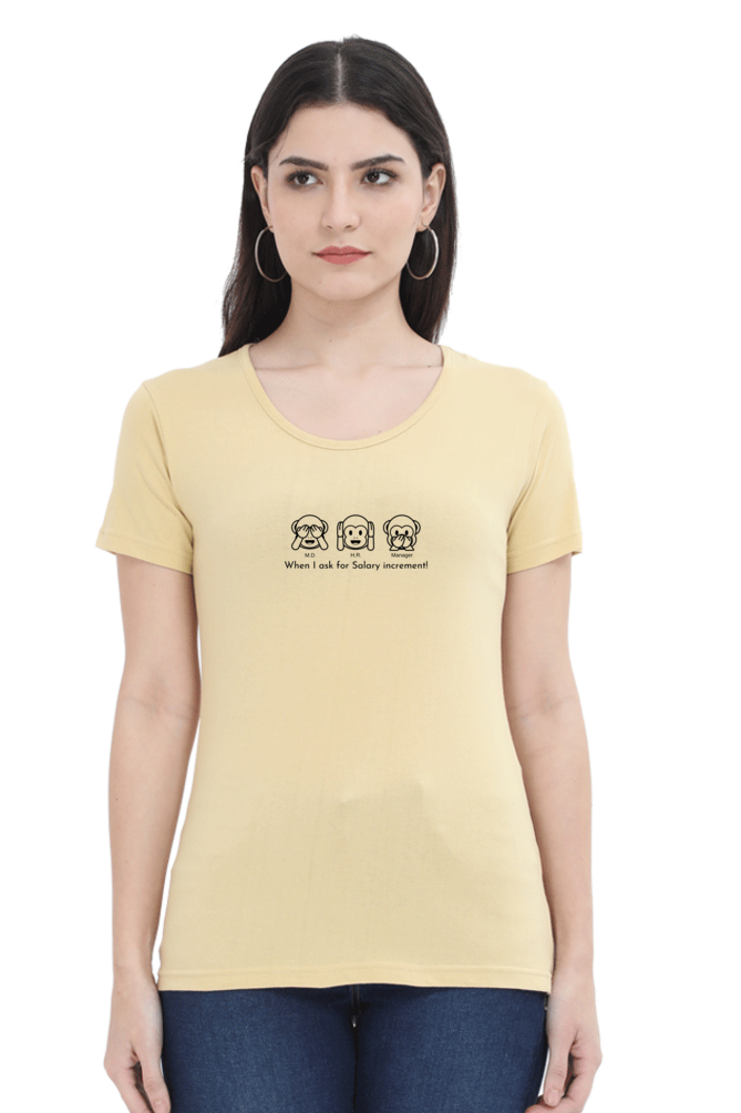 When I Ask for Salary Increment!-Cotton classic roundneck women- Light