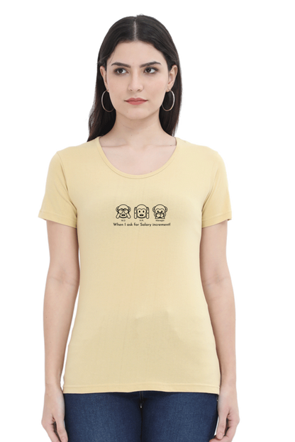 When I Ask for Salary Increment!-Cotton classic roundneck women- Light